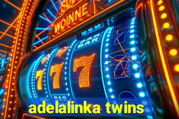 adelalinka twins